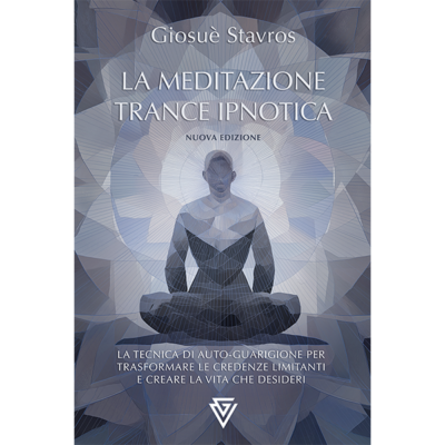 La Meditazione Trance Ipnotica