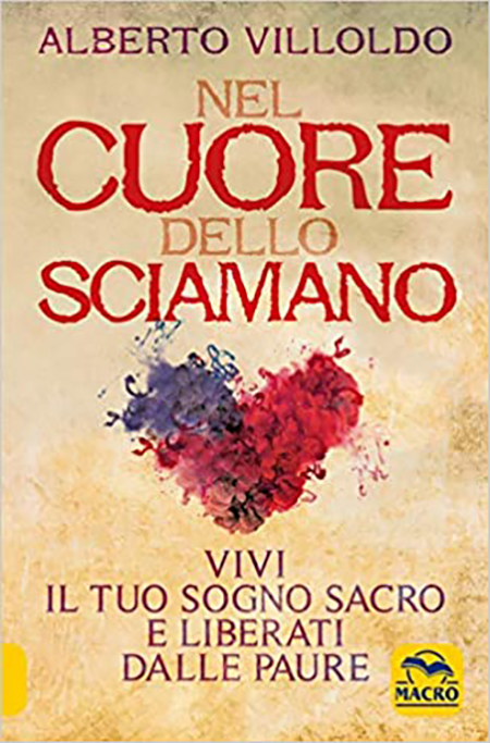 villoldo nel cuore dello sciamano