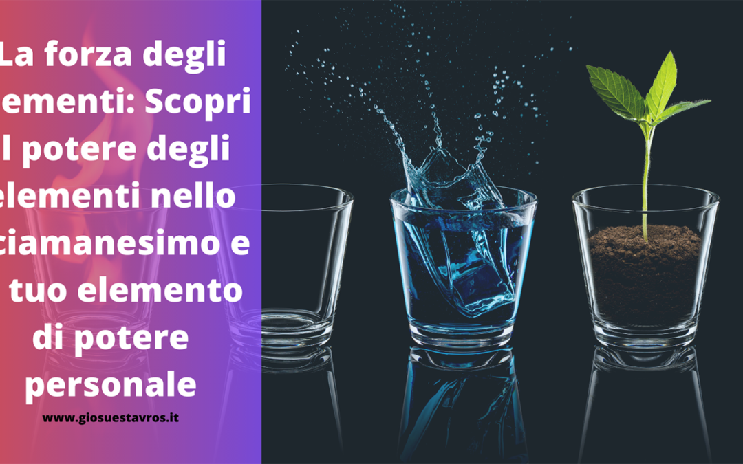 La forza degli elementi, il potere degli elementi