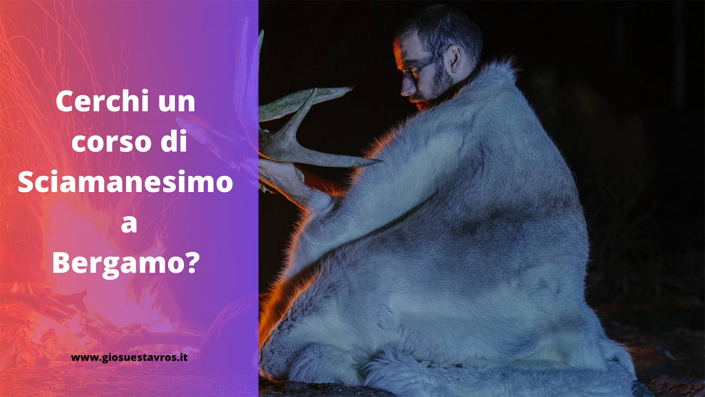 Sciamanesimo Bergamo