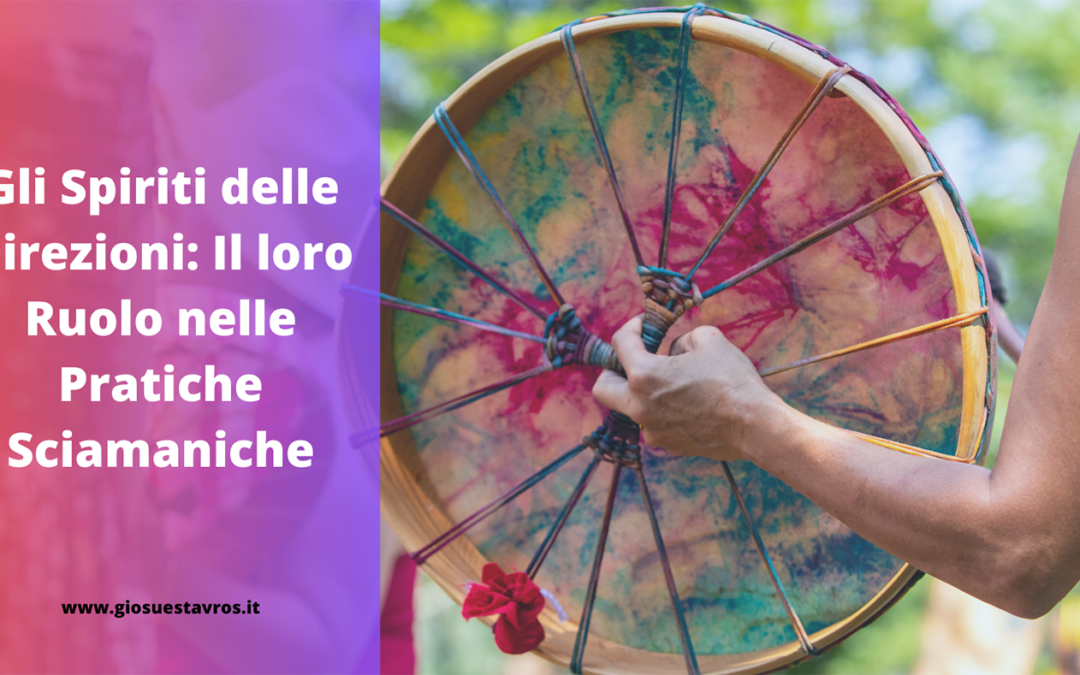 Gli Spiriti delle Direzioni nello Sciamanesimo