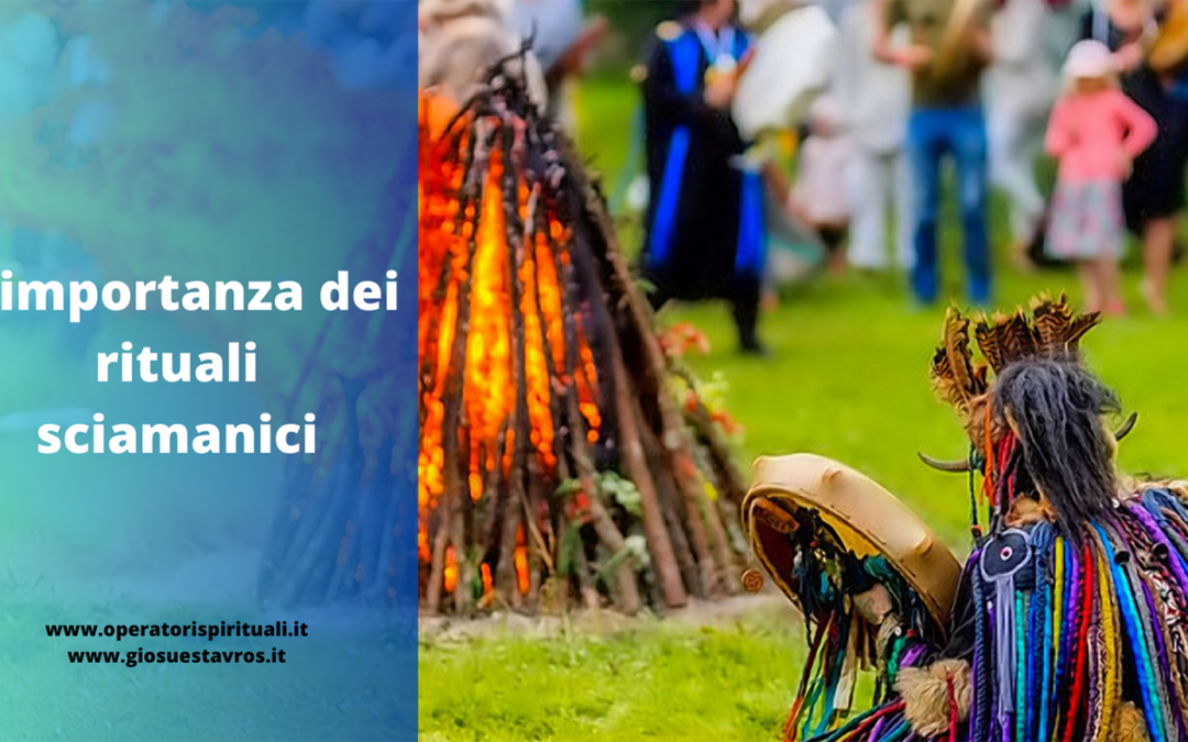 L’importanza dei rituali sciamanici