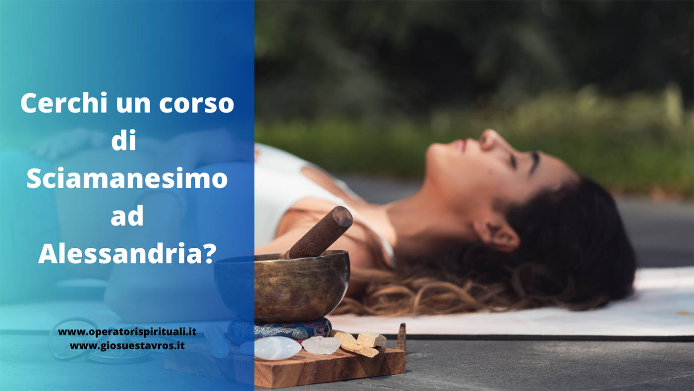 Sciamanesimo Alessandria