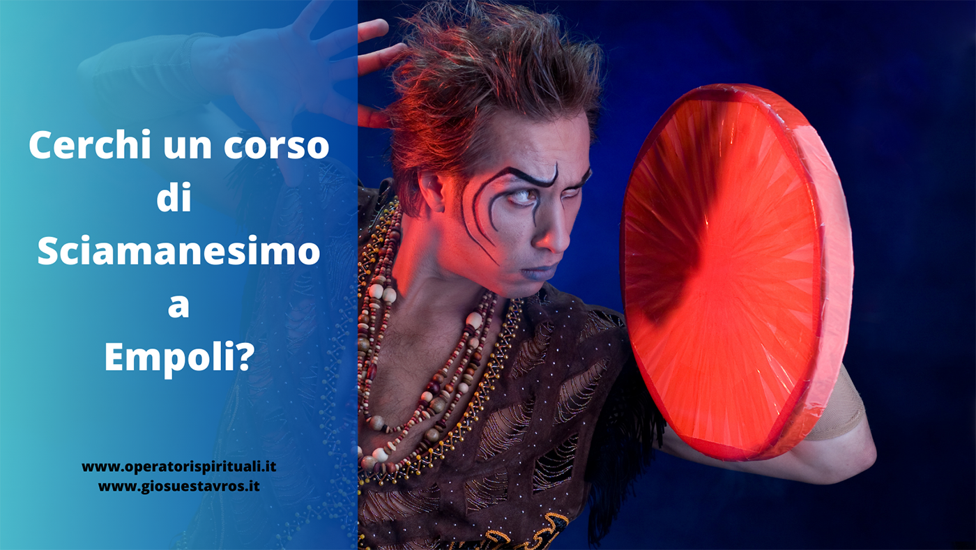Sciamanesimo Empoli