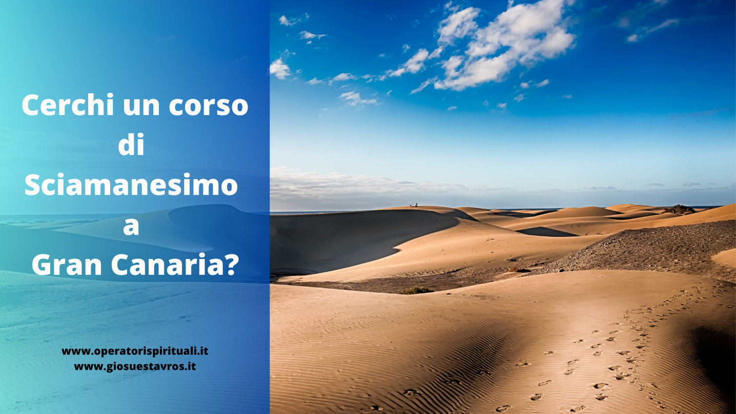 Sciamanesimo Gran Canaria