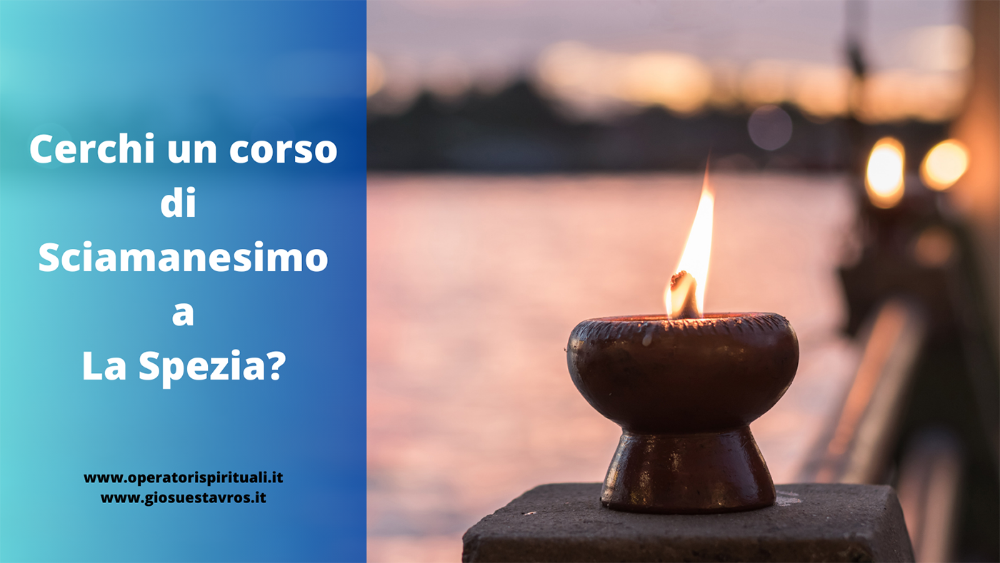 Sciamanesimo La Spezia