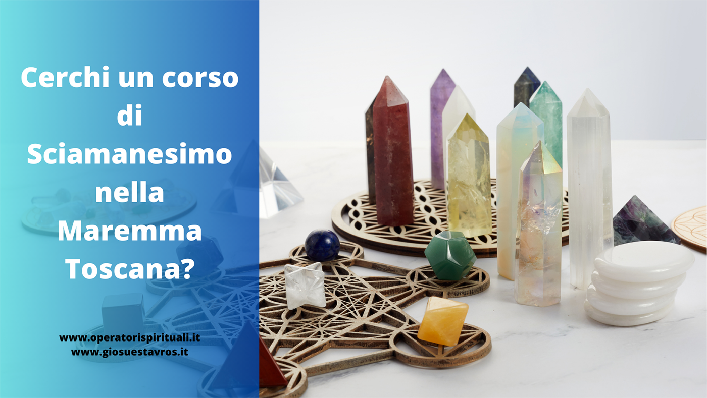 Sciamanesimo Maremma Toscana