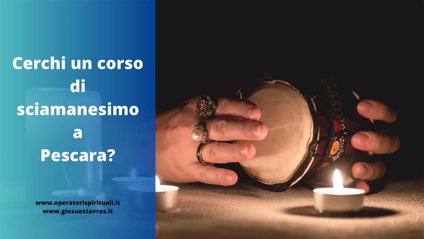 Sciamanesimo Pescara