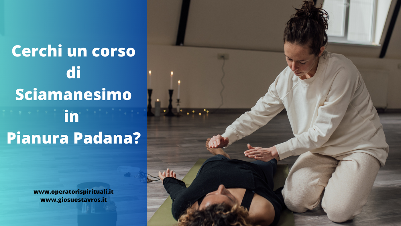 Sciamanesimo Pianura Padana