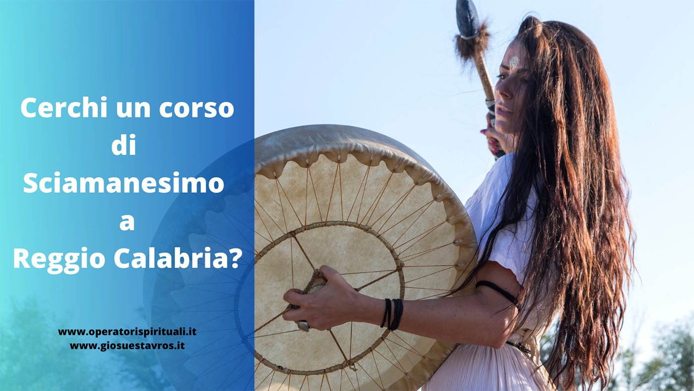Sciamanesimo Reggio Calabria