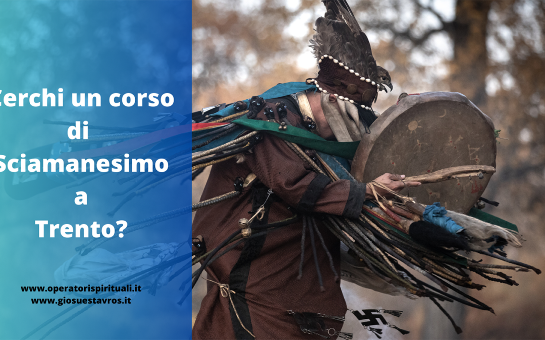 Cerchi un corso di Sciamanesimo a Trento?