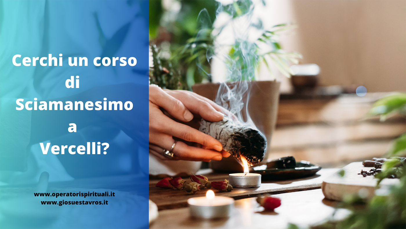 Sciamanesimo Vercelli