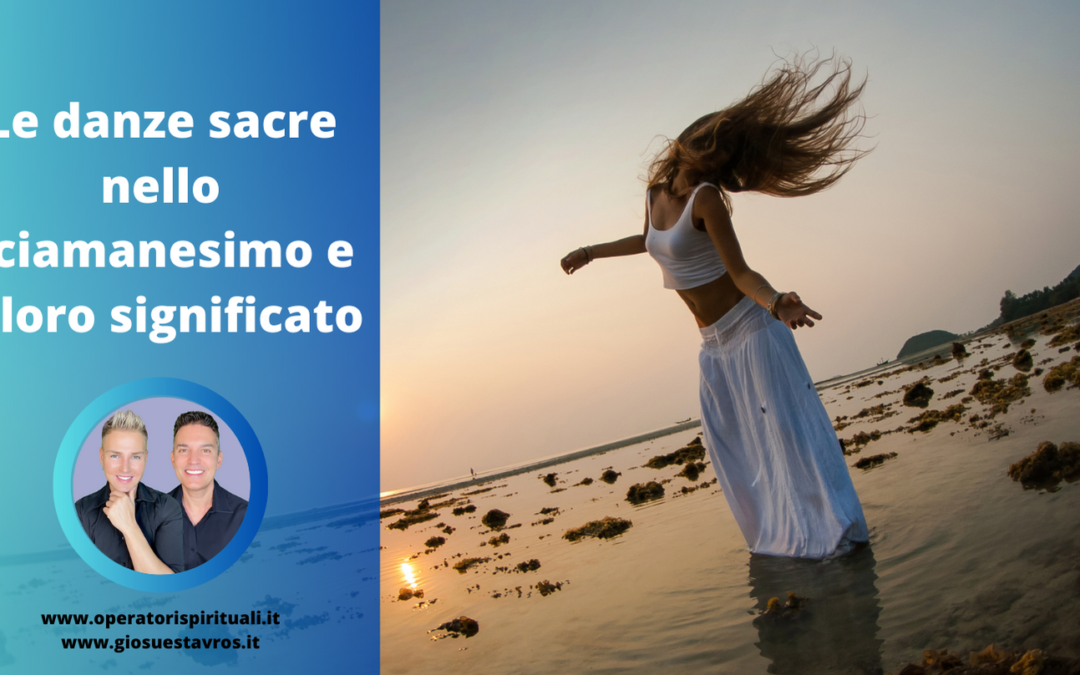 Le danze sacre nello sciamanesimo e il loro significato