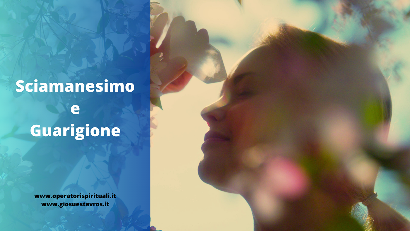 Sciamanesimo e guarigione spirituale