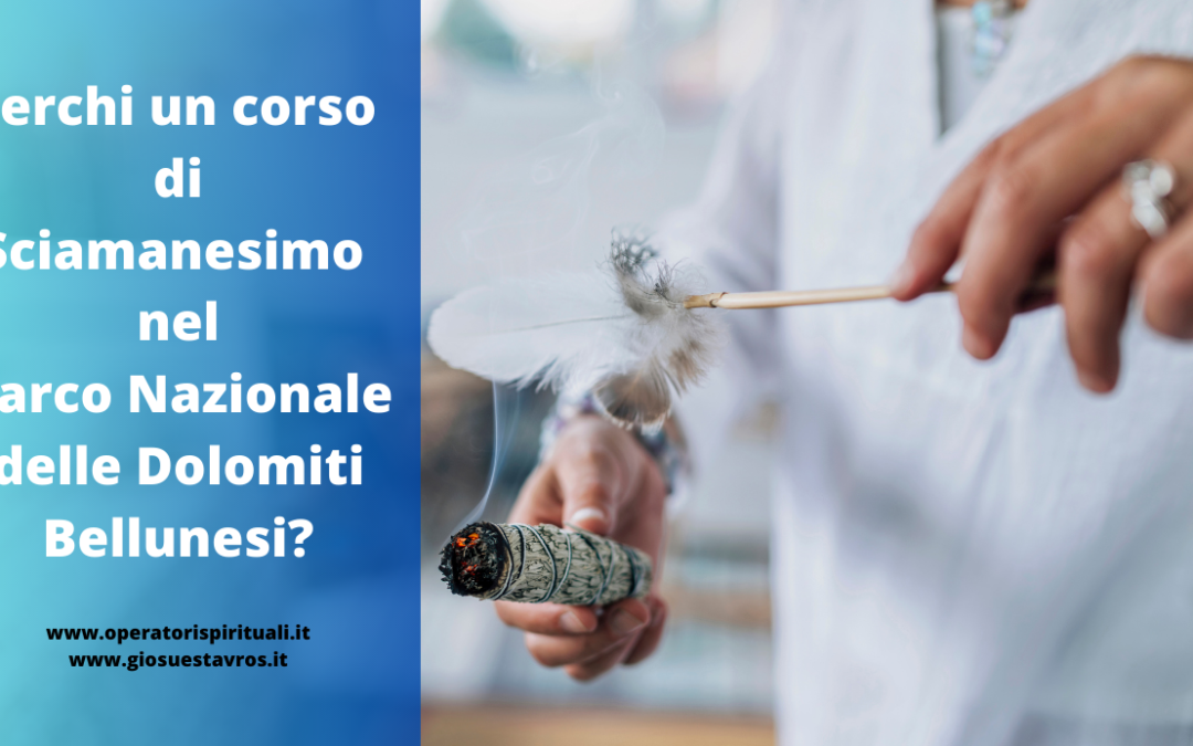 Cerchi un corso di Sciamanesimo nel Parco Nazionale delle Dolomiti Bellunesi