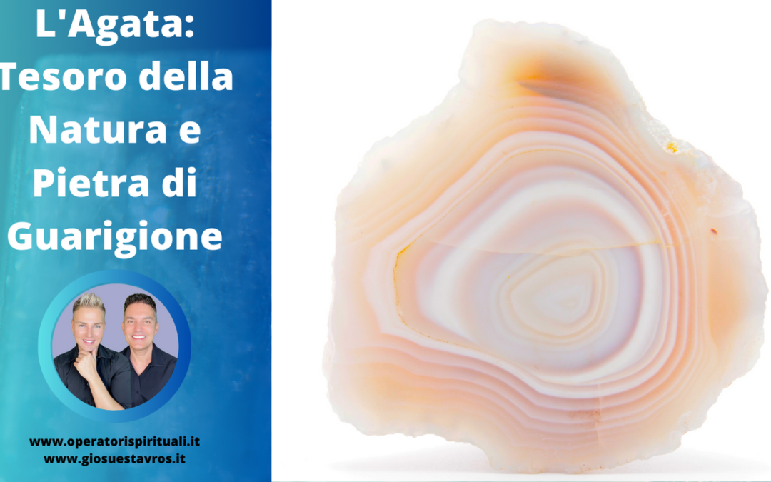 Agata: Utilizzo, Caratteristiche e Curiosità