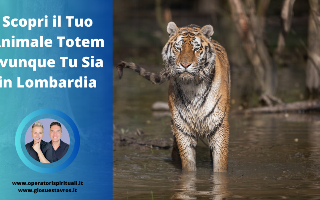 Scopri il Tuo Animale Totem Ovunque Tu Sia in Lombardia