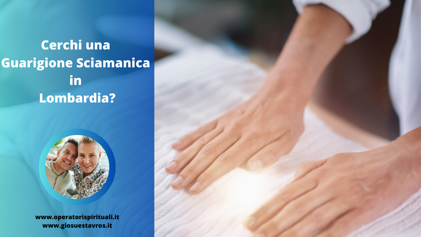Guarigione sciamanica Lombardia