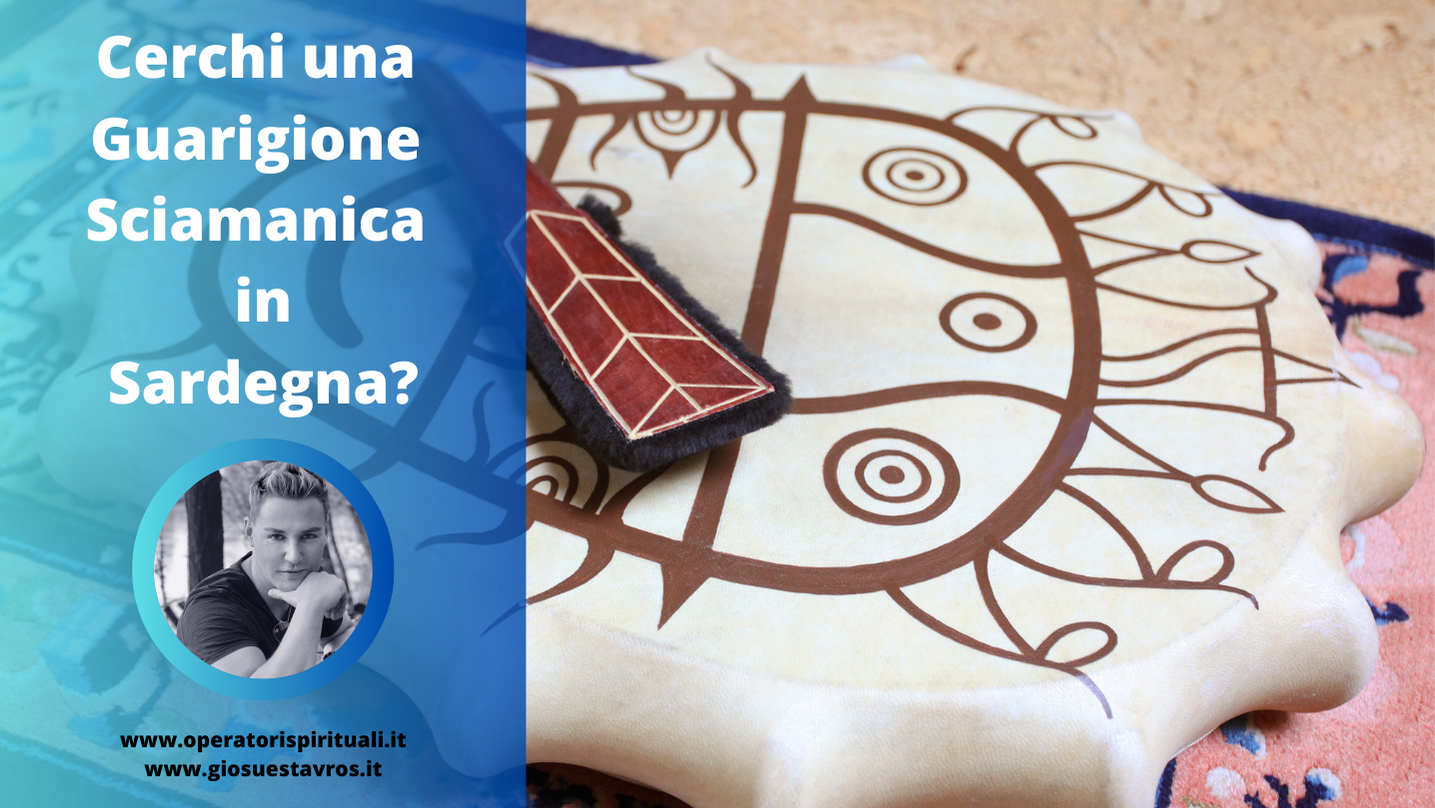 Guarigione sciamanica Sardegna
