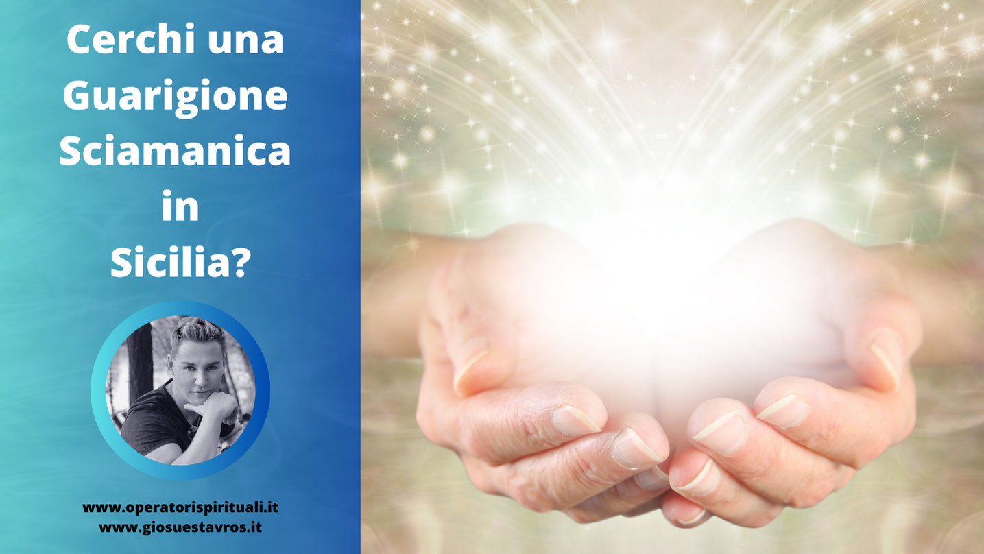 Guarigione sciamanica Sicilia