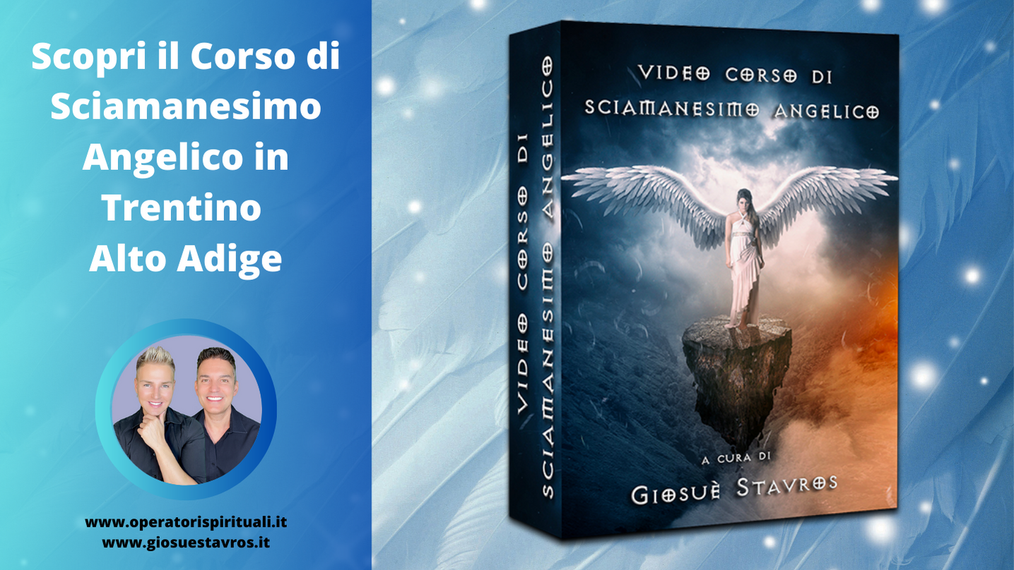 Sciamanesimo Angelico Trentino Alto Adige