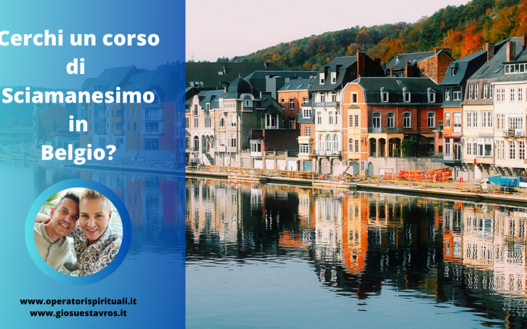 Cerchi un corso di Sciamanesimo in Belgio?