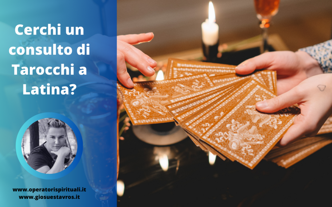 Cartomanzia e Cartomanti a Latina e Provincia