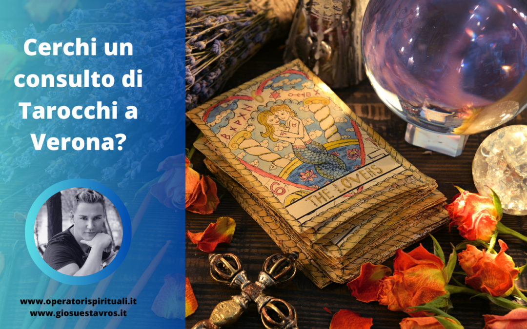 Cartomanzia e Cartomanti a Verona e Provincia