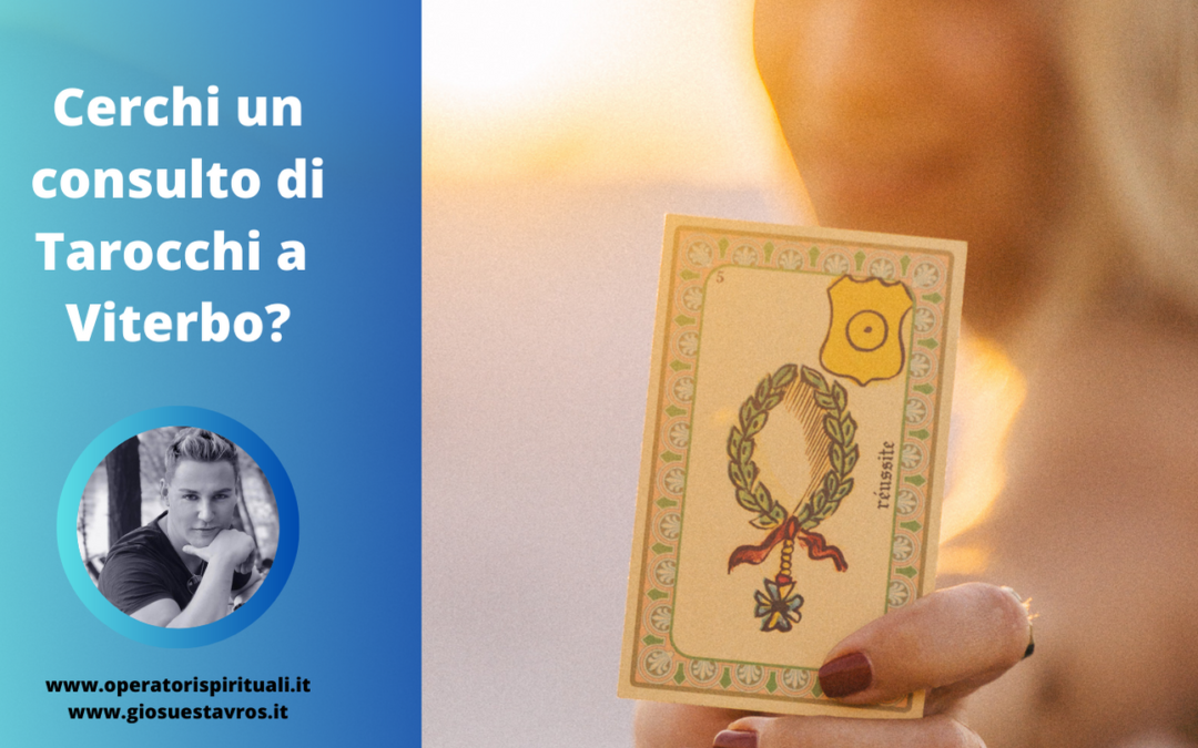 Cartomanzia e Cartomanti a Viterbo e Provincia