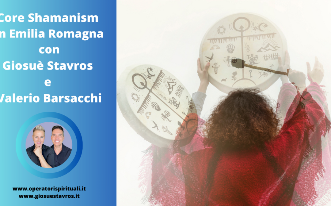 Core Shamanism (Sciamanesimo Essenziale) in Emilia Romagna