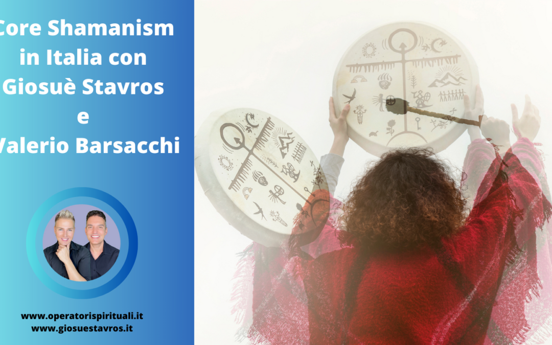 Core Shamanism (Sciamanesimo Essenziale) in Italia