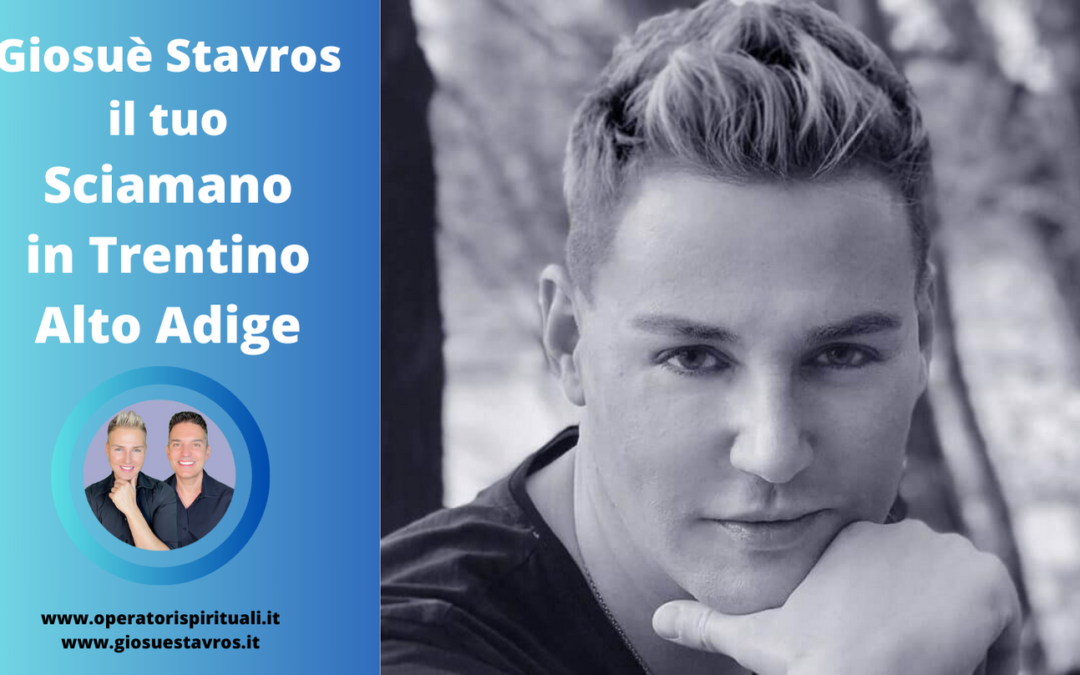 Giosuè Stavros il tuo Maestro di Sciamanesimo in Trentino Alto Adige
