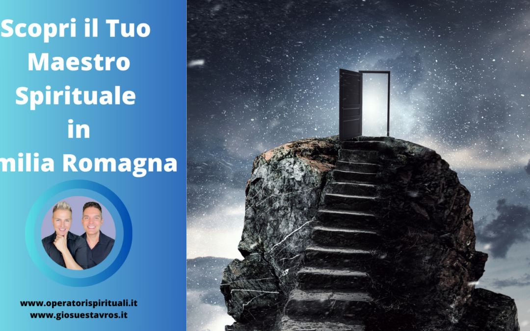 Scopri il Tuo Maestro Spirituale in Emilia Romagna
