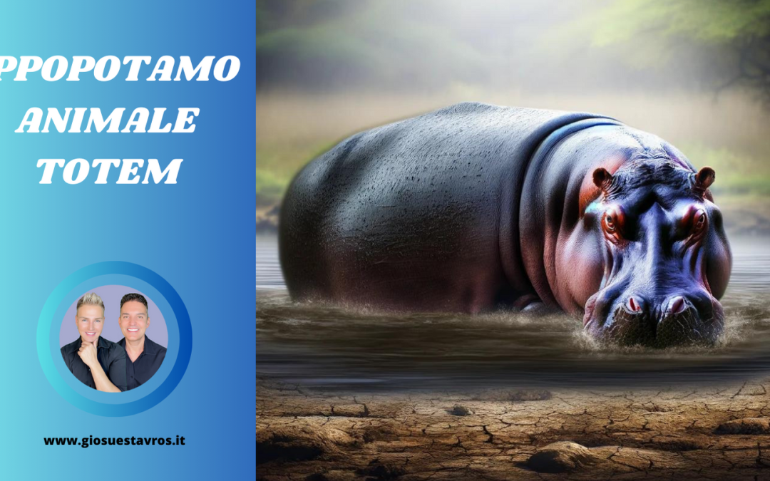 Ippopotamo Animale Totem, Animale di Potere, Animale Guida