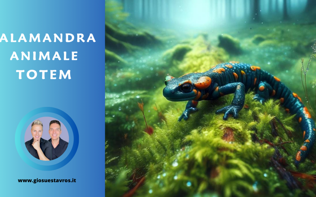 Salamandra Animale Totem, Animale di Potere, Animale Guida