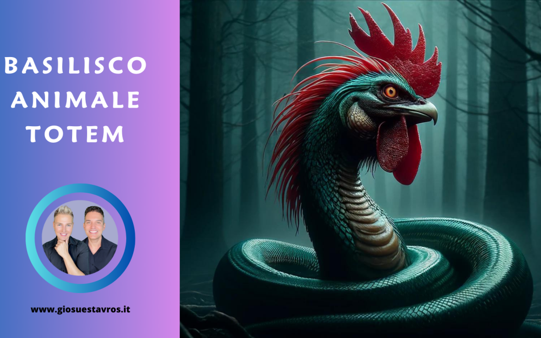 Basilisco Animale Totem, Animale di Potere, Animale Guida