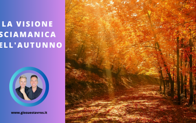La Visione Sciamanica dell’Autunno