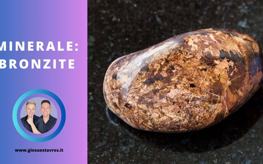 Bronzite e i Suoi Segreti: Storia, Proprietà, Benefici e Corrispondenze per la Cristalloterapia