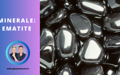 Ematite e i Suoi Segreti: Storia, Proprietà, Benefici e Corrispondenze per la Cristalloterapia