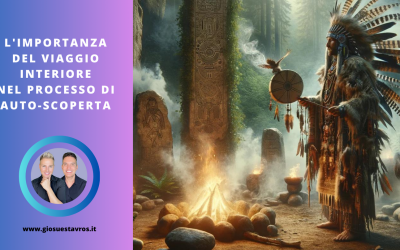 L’Importanza del Viaggio Interiore nel Processo di Auto-Scoperta