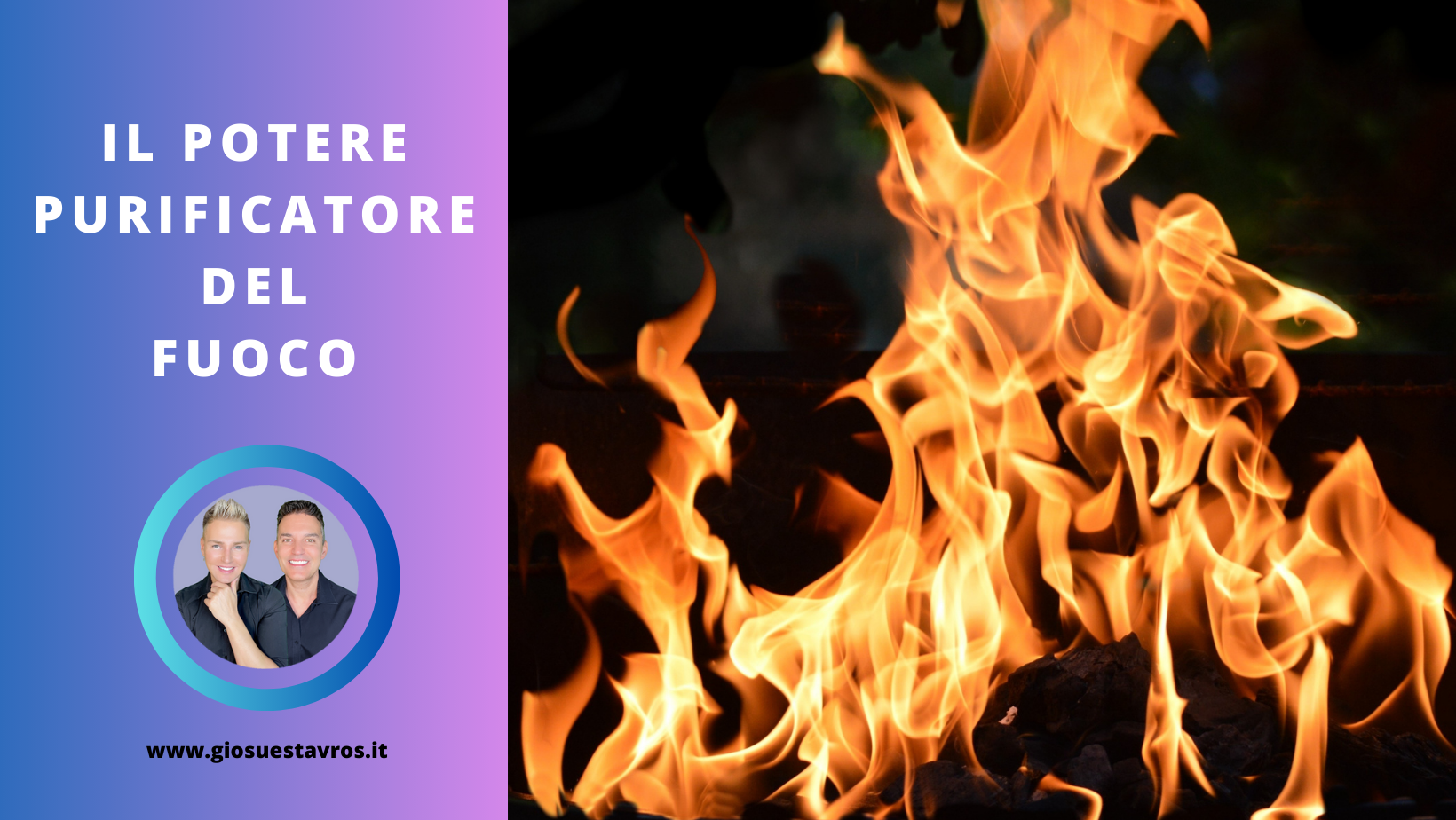 Il potere purificatore del fuoco