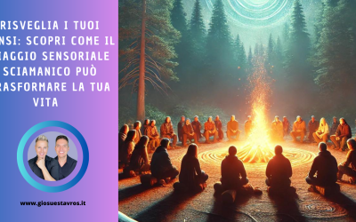 Risveglia i Tuoi Sensi: Scopri il Viaggio Sensoriale Sciamanico