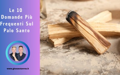 Le 10 Domande e Curiosità sul Palo Santo