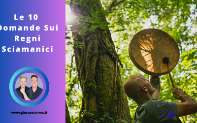 Scopri le 10 Domande e Curiosità sui Regni Invisibili nel Core Shamanism