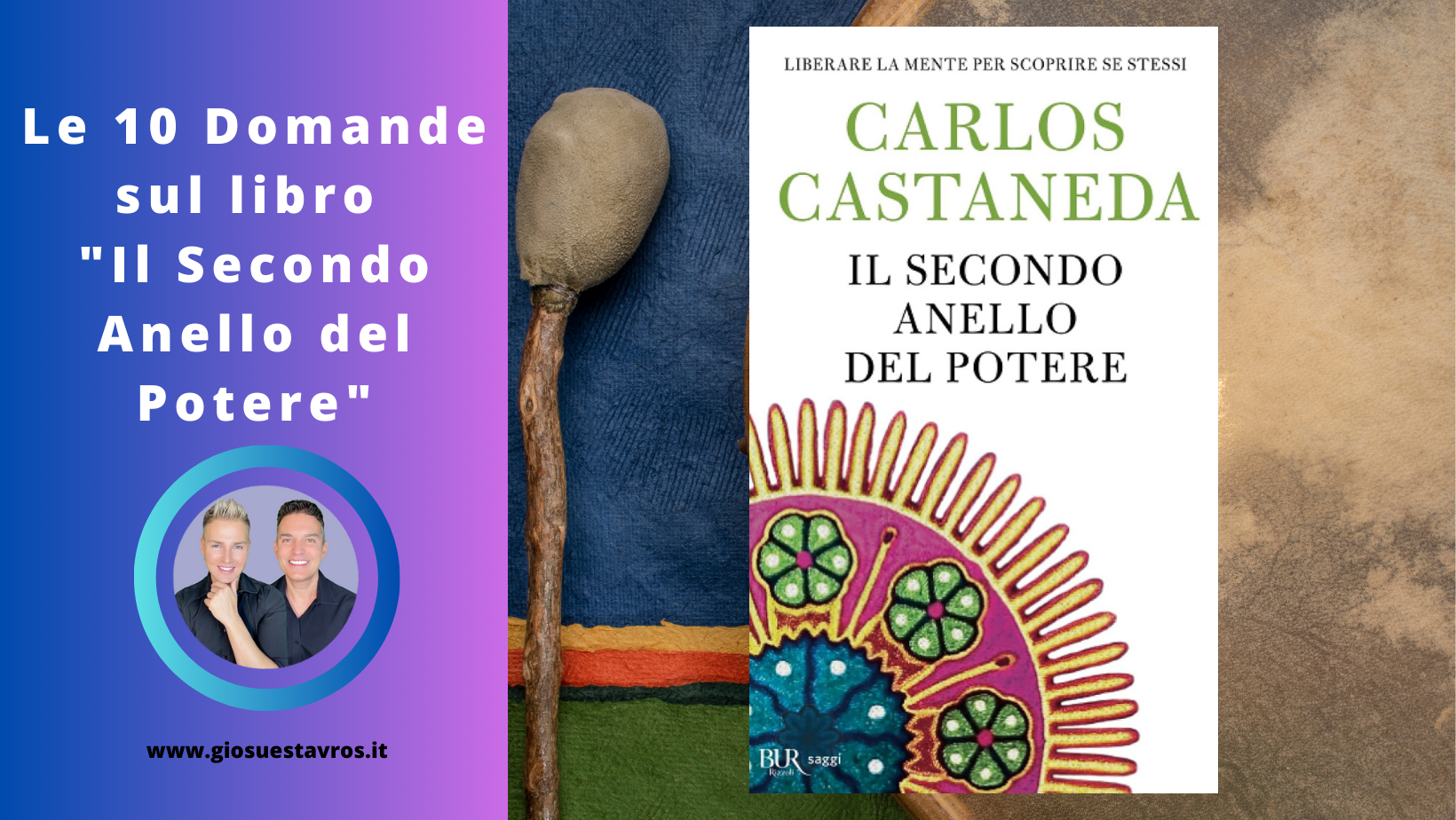 Domande sul Secondo Anello del Potere di Carlos Castaneda