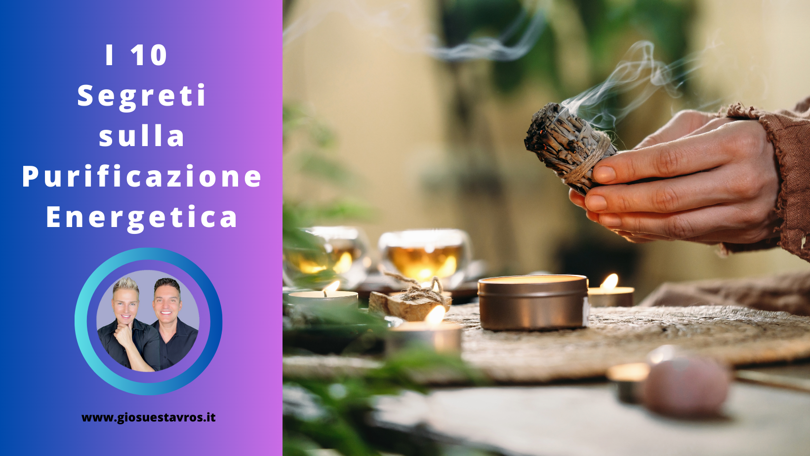 I Segreti sulla purificazione energetica