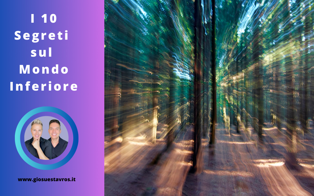 I 10 Segreti del Mondo Inferiore nel Core Shamanism che Nessuno Ti Rivela