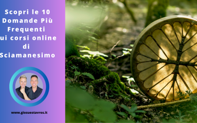 Le 10 Domande Più Frequenti sui Corsi di Sciamanesimo Online
