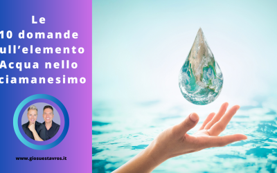 Scopri le 10 Domande e Curiosità sull’Elemento Acqua nello Sciamanesimo