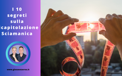 I 10 Segreti sulla Ricapitolazione nello Sciamanesimo Tolteco che Nessuno ti Rivela